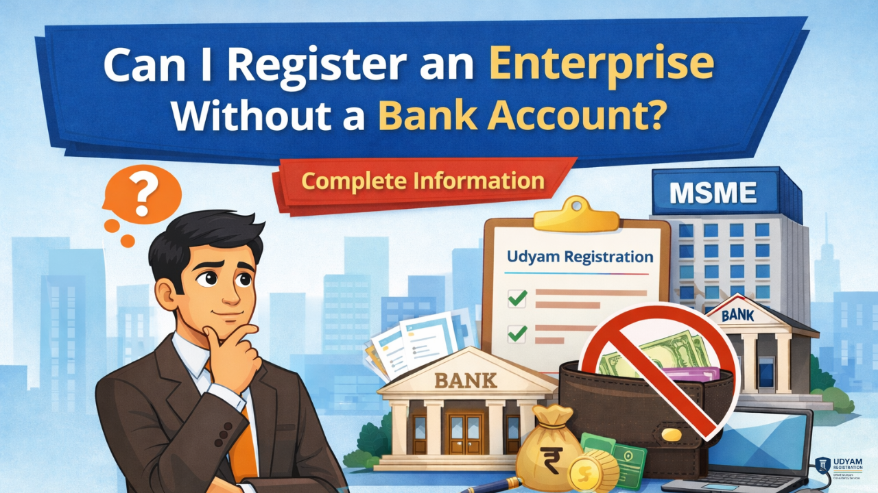 उद्यम पंजीकरण बैंक खाता | MSME रजिस्ट्रेशन आवश्यक दस्तावेज | ऑनलाइन पंजीकरण प्रक्रिया